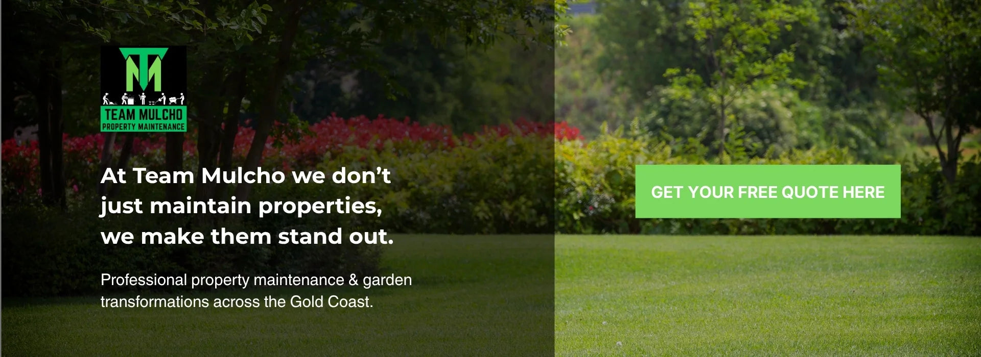 Request a free Gold Coast lawn and garden maintenance quote from Team Mulcho